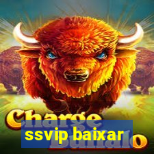 ssvip baixar